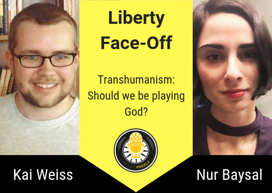 Liberty Face-Off: Transhumanism – Should we be Playing God?